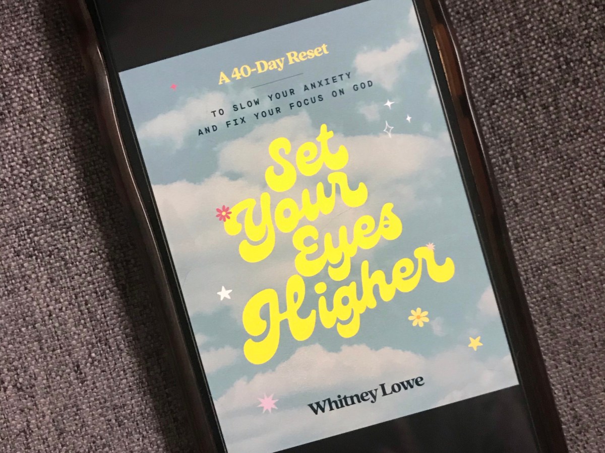 Just Read: “Set Your Eyes Higher” by Whitney&nbsp;Lowe